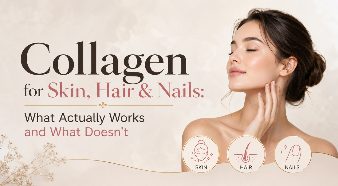 Collagen for Skin, Hair & Nails: What Actually Works and What Doesn't